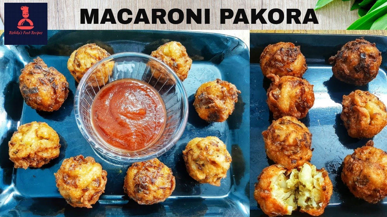 Macaroni Pakoda Recipe Pakora Recipe at Home Macaroni Recipes