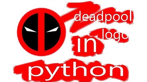 DEADPOOL logo with python!!