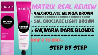 Matrix hair colour review||4m,5m,6w shade real review,Matrix chocolate shades and golden shades