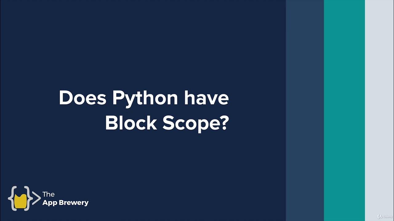 Does Python Have Block Scope | 100 Days of Code: The Complete Python ...