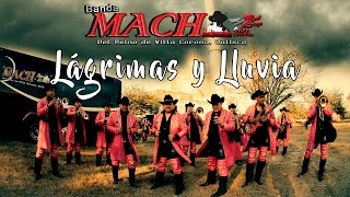 Vignette de la vidéo "Banda Mach - Lágrimas y Lluvia (Video Oficial)"