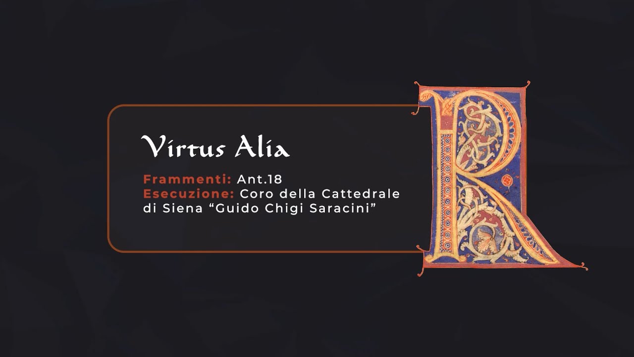 VIrtus Alia (Canto liturgico del X-XIII secolo, Siena)