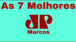 AS 7 MELHORES JOVEM PAN 2018 EDIÇÃO 01