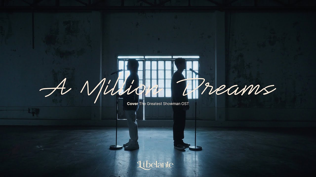 COVER | 리베란테(Libelante) - A Million Dreams (The Greatest Showman OST)