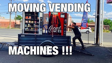 How to move vending machines !