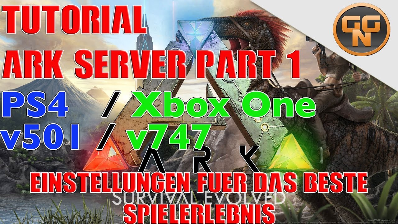 Ark Survival Evolved Tutorial Single Player Server Einstellungen Ps4 Xbox One Deutsch Youtube Ark Survival Evolved Tutorial Single Player Server Einstellungen Ps4 Xbox One Deutsch Youtube