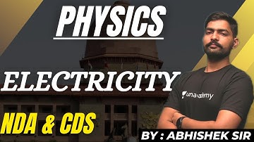 Electricity | Complete Physics For NDA Exam & CDS Exam | NDA II 2022 | Learn With Sumit