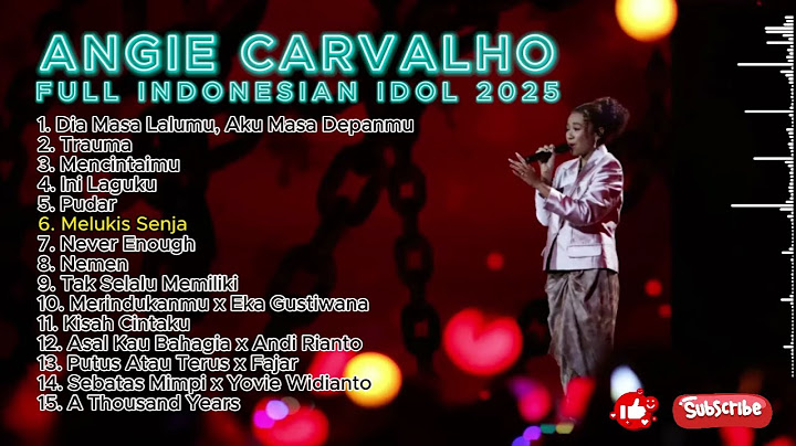 Angie Carvalho Full Album Terbaru Live Show Indonesian Idol 2025