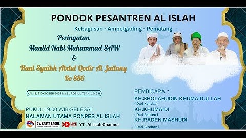 [ LIVE ] PERINGATAN MAULID NABI MUHAMMAD SAW & HAUL SYAIKH ABDUL QODIR AL JAILANIY KE 886