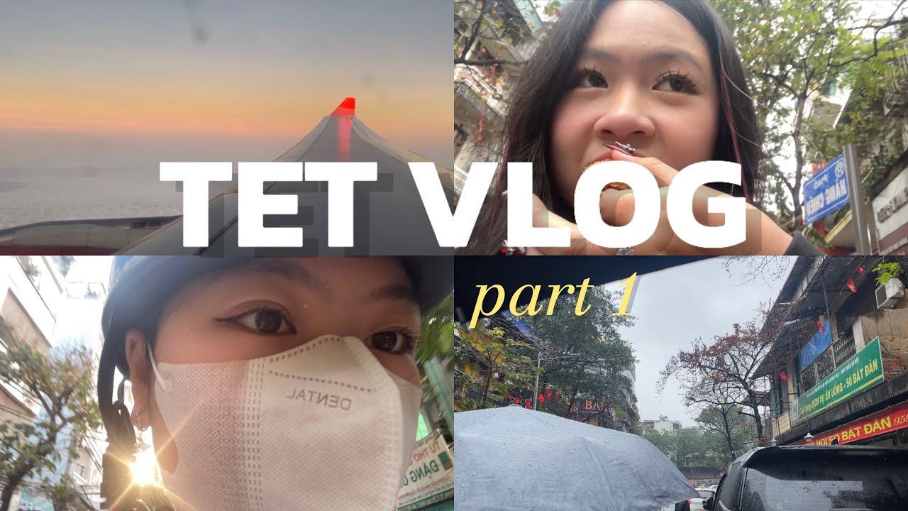 TET VLOG| TAKING IELTS, FLY TO HOMETOWN, HANOI TRIP,…