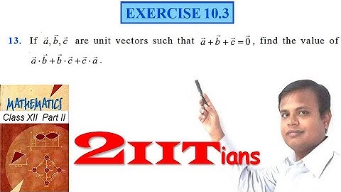 Vector Algebra Exercise 10.3 Q 13 NCERT Class XII | IIT JEE