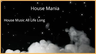 House Mania Vol One!