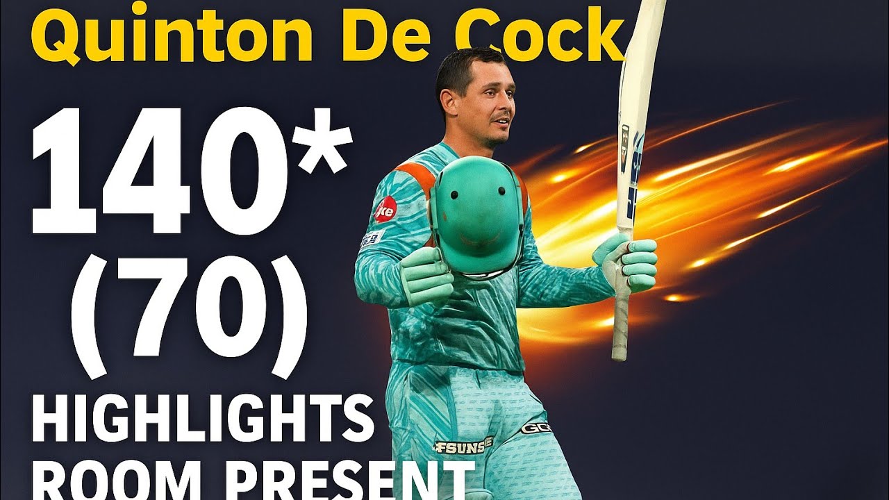 RAMPAGE: Quinton de Kock 140 (70) – Full Destruction Highlights | Highlights Room 