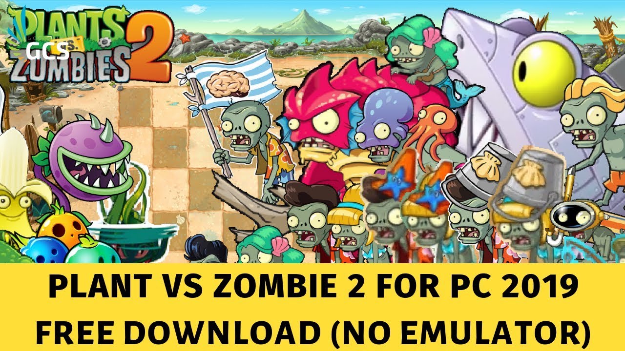 Plants Vs Zombies 2 Mod For Pc 2019 Full Download Without Emulator Youtube