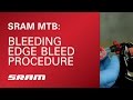 SRAM MTB: Bleeding Edge Brake Bleed