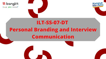 Personal Branding and Interview Communication - Bangkit Academy 2023