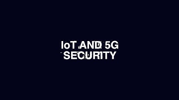 Internet of Things (IoT) and 5G Cybersecurity | #SHORTS