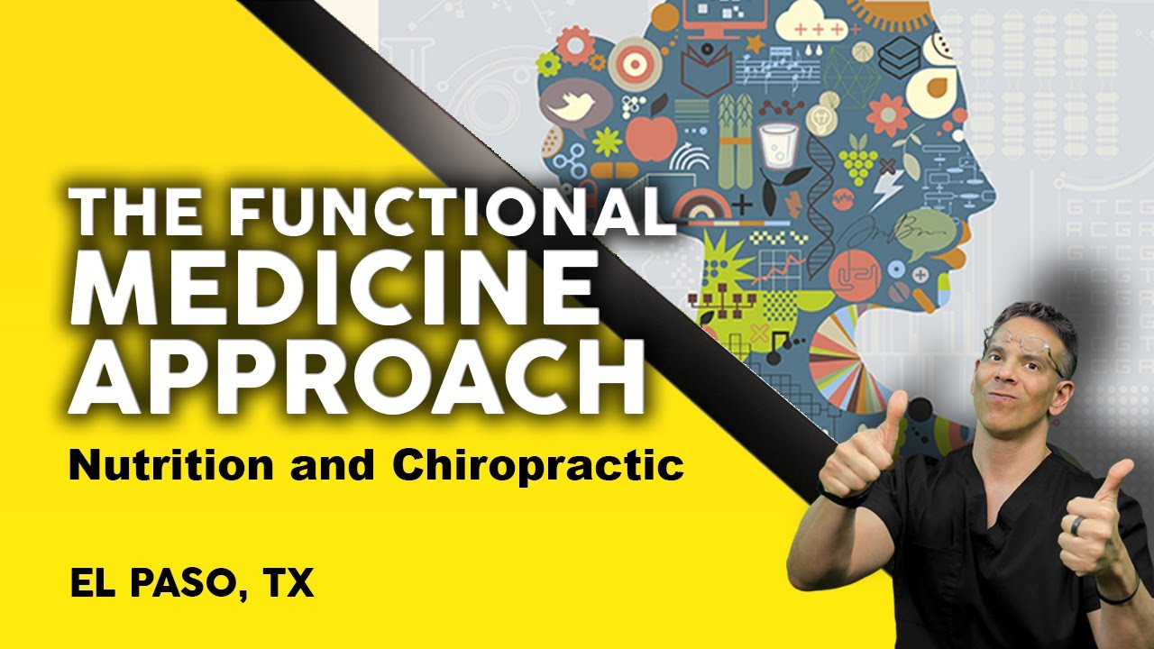 The Functional Medicine Approach | Our Team | El Paso, Tx (2021)
