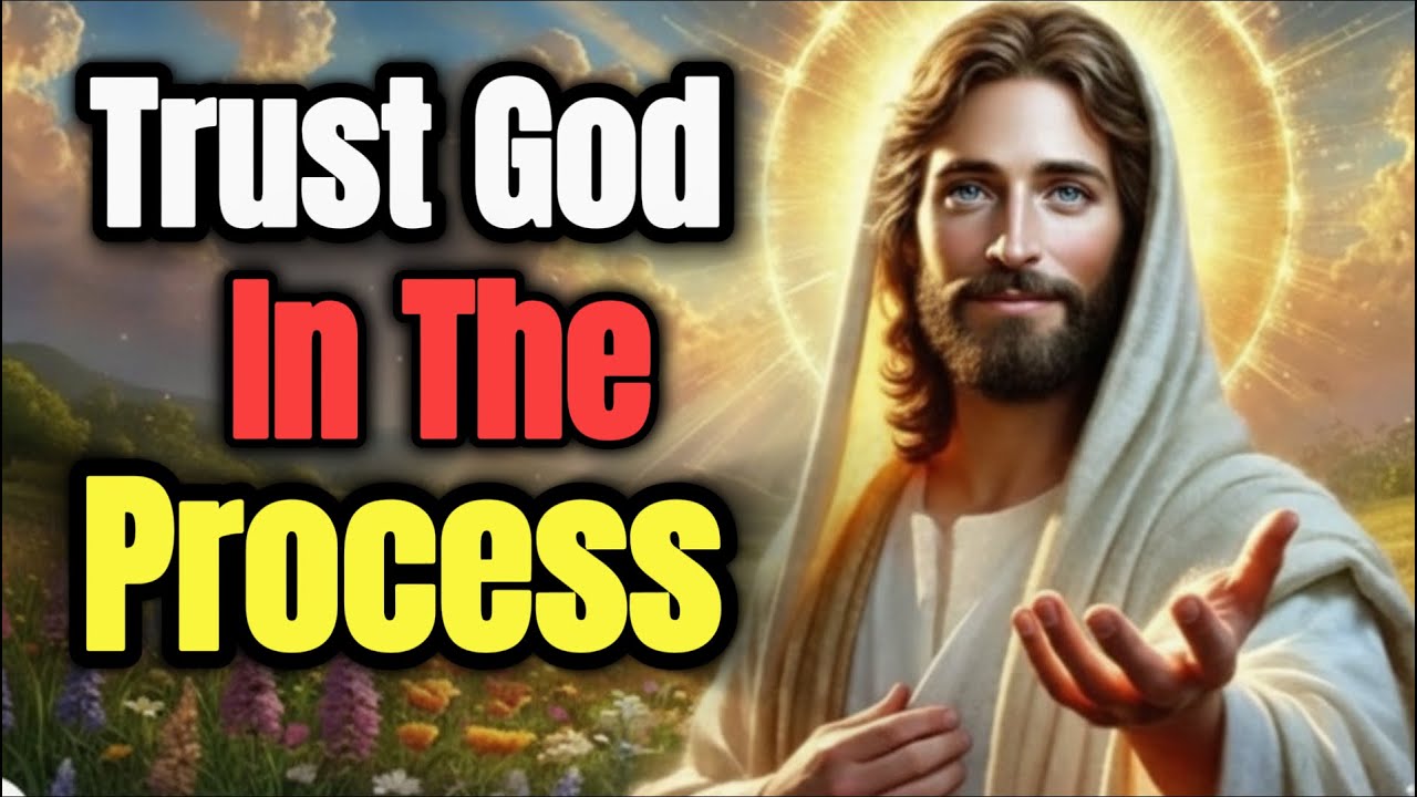 Process God Faith Over Fear, Always | Trust God In The Process | God Message Today ...
