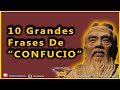 Frases de Confucio - 10 Citas Célebres Nº 1