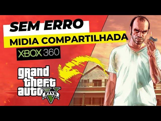 COMO JOGAR GTA V EM MÍDIA DIGITAL COMPARTILHADA NO XBOX 360 - Método 100%  Funcional 