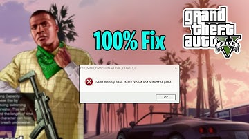 How To Fix Game Memory Error,Please Reboot And Restart The GAME In GTA 5