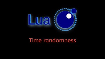 #33 Lua Tutorial: Working with Time & Randomness - os.time(  ), os.date(  ), & math.random(  )