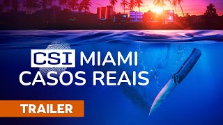 CSI MIAMI CASOS REAIS