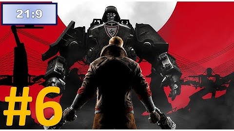 Wolfenstein The New Order Über Walkthrough Part 6 [21:9 ultrawide MAX Settings] No Commentary