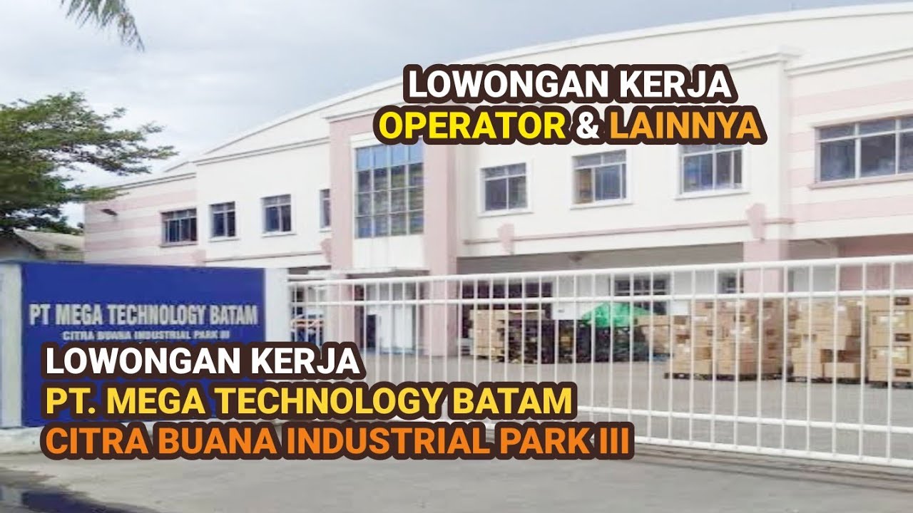 PT Mega Technology Batam Loker Info Lowongan Kerja Operator Batam Hari Ini