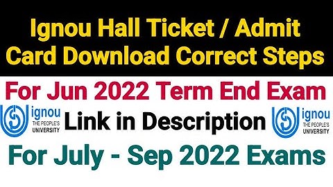 Ignou Hall Ticket Download Steps | For Jun 2022 Term End Exam | Link in Description