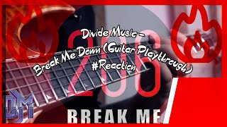 Divide Music - Break Me Down (Guitar Play Along) #Reaction