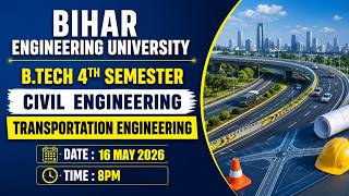 🎯Transportation Engineering | B.tech 4th Sem | Live Class | BEU Patna| Civil Engineering #beu #btech