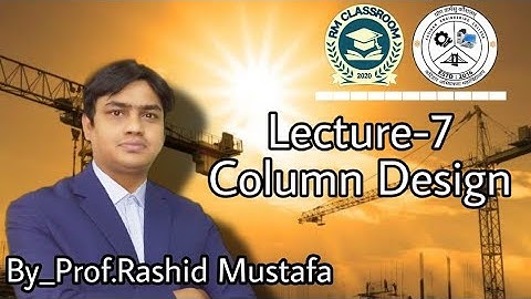 Lecture-7: Column Design (Design of Concrete Structure)