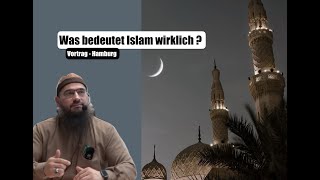 Was bedeutet Islam wirklich?