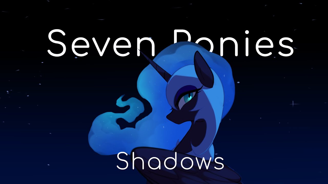 Seven Ponies - Shadows