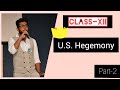 U.S. Hegemony || Ch-3 (part-2) || World politics || Class-12th