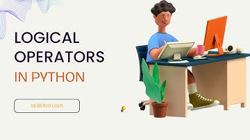 Logical Operator in Python -skill0to1