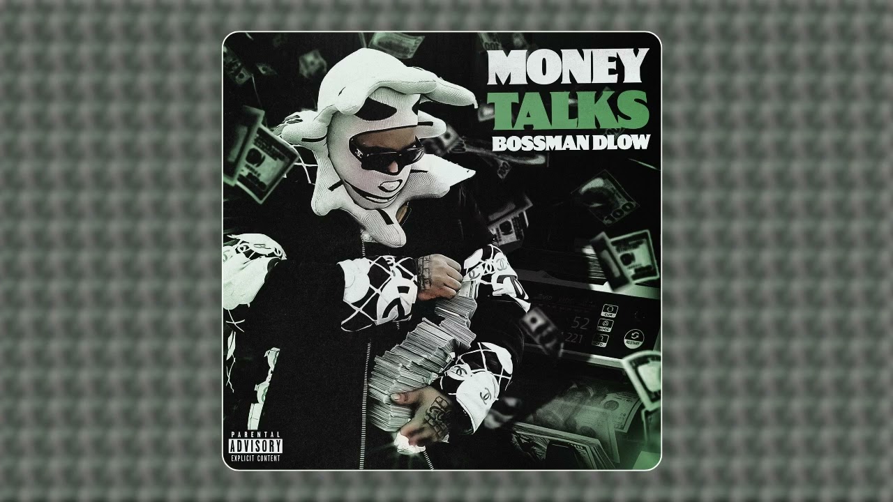 BossMan Dlow - Money Talks (audio)