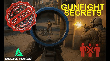 Gunfight Secrets Top Delta Force Players Don’t Tell You!!!!