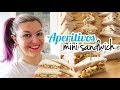 APERITIVOS FÁCILES Y RÁPIDOS | Mini Sandwiches
