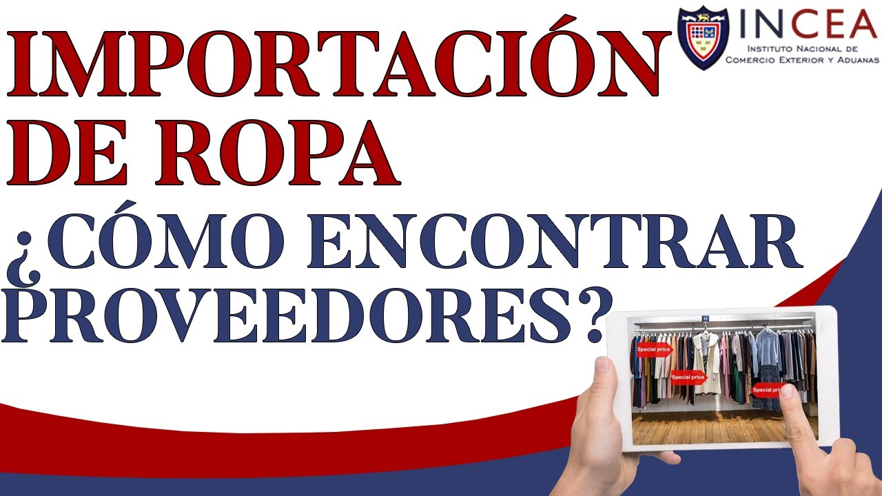 Importación de Ropa ¿Cómo Encontrar Proveedores? - YouTube