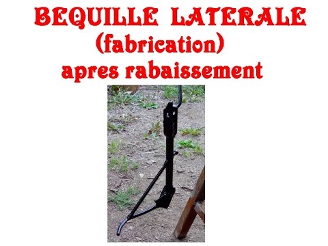 BEQUILLE LATERALE fabrication 