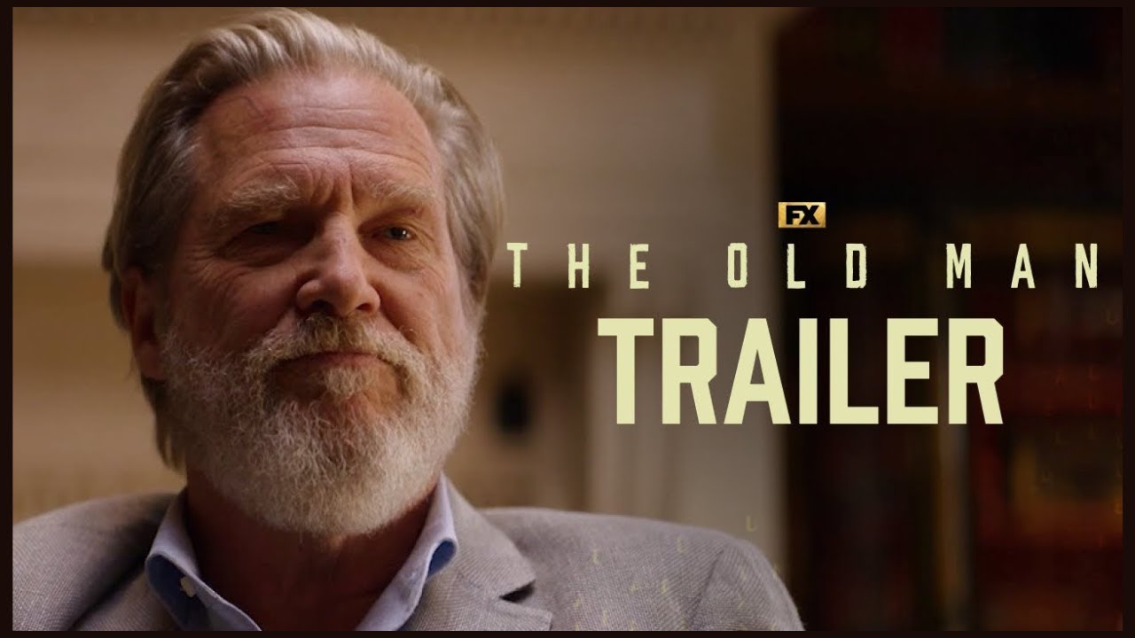 THE OLD MAN Trailer - TV Series - Jeff Bridges - John Lithgow - E.J. Bonilla