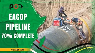 Tanzania’s $5bn EACOP oil pipeline 70% complete