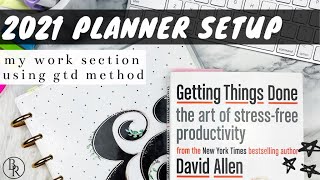 2021 Planner Setup Part 1: Work Section and How I'm using the GTD Method | Plans by Rochelle