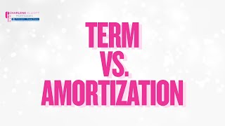Term vs. Amortization