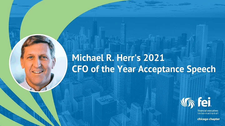 Michael R. Herr's 2021 CFO of the Year Acceptance ...