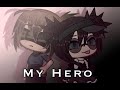 〜My Hero〜 *Part 1-3*  -Lesbian/Gay GLMM-