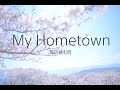 「My Hometown ~私の住む町~ 」山本まりこ with note5656 GREEN COLORS